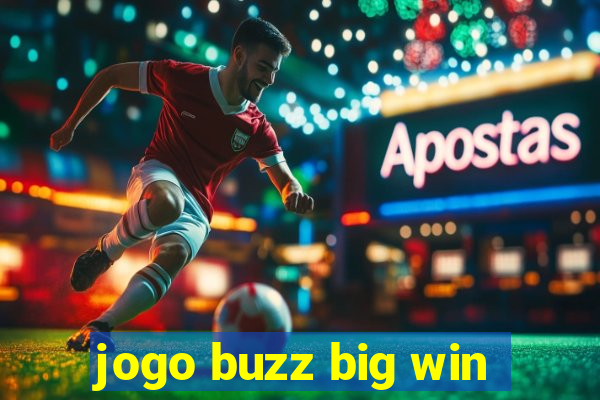 jogo buzz big win